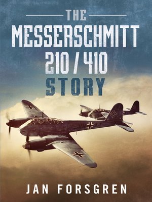 cover image of The Messerschmitt 210/410 Story